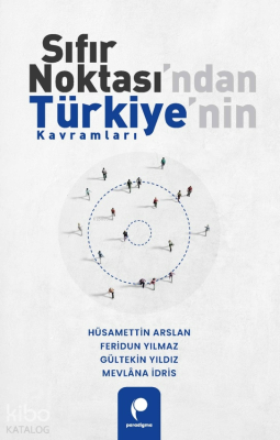 Sıfır Noktası'ndan Türkiye'nin Kavramları Hüsamettin Arslan