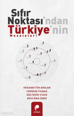 Sıfır Noktası'ndan Türkiye'nin Meseleleri Hüsamettin Arslan