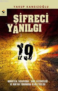 Şifreci Yanılgı Yakup Kansızoğlu