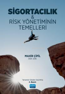 Sigortacılık & Risk Yönetiminin Temelleri Mahir Çipil