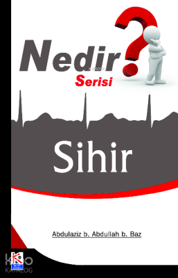 Sihir (Nedir Serisi) Abdulaziz bin Abdullah bin Baz