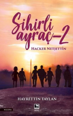 Sihirli Ayraç 2 - Hacker Netjettin Hayrettin Taylan