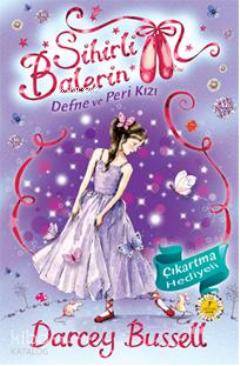 Sihirli Balerin 5 Darcey Bussell