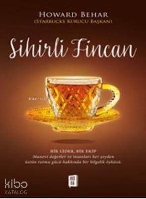 Sihirli Fincan Howard Behar