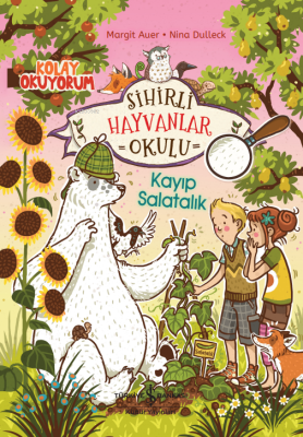 Sihirli Hayvanlar Okulu;Kayıp Salatalık Margit Auer