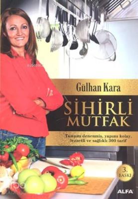 Sihirli Mutfak Gülhan Kara