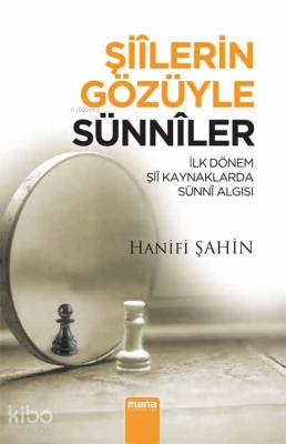 Şiilerin Gözüyle Sünniler Hanifi Şahin