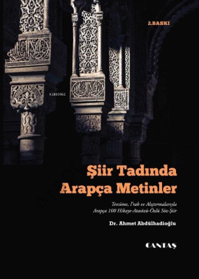 Şiir Tadında Arapça Metinler Ahmet Abdulhadioğlu