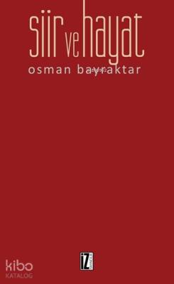 Şiir ve Hayat Osman Bayraktar