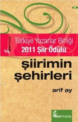 Şiirimin Şehirleri (Karton Kapak) Arif Ay