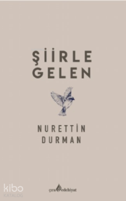 Şiirle Gelen Nurettin Durman