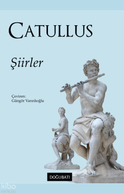 Şiirler Gaius Valerius Catullus