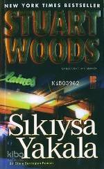 Sıkıysa Yakala Stuart Woods