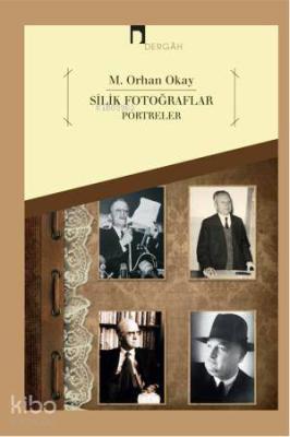 Silik Fotoğraflar - Portreler M. Orhan Okay