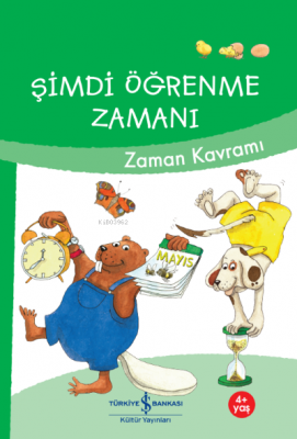 Şimdi Öğrenme Zamanı- Zaman Kavramı Ulrike Holzwarth-Raether