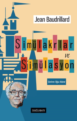 Simülakrlar ve Simülasyon Jean Baudrillard