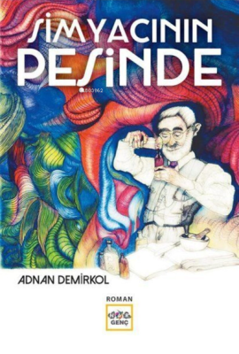 Simyacının Peşinde Adnan Demirkol