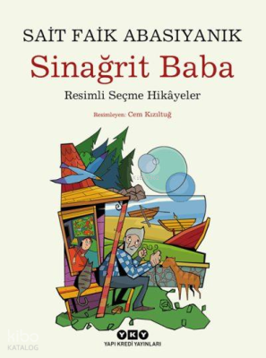 Sinağrit Baba – Resimli Seçme Hikâyeler Sait Faik Abasıyanık