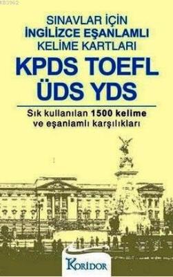 Sınavlar İçin İngilizce Eşanlamlı Kelime Kartları; KPDS TOEFL ÜDS YDS 