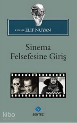 Sinema Felsefesine Giriş Elif Nuyan