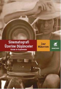 Sinematografi Üzerine Düşünceler Zaur Mükerrem