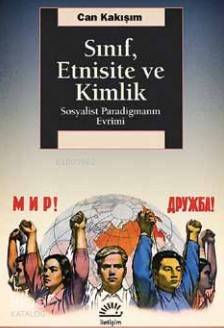 Sınıf,Etnisite Ve Kimlik Can Kakışım