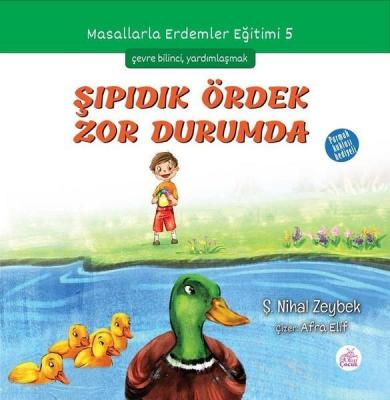 Şıpıdık Ördek Zor Durumda Şerife Nihal Zeybek