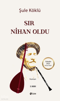 Sir Nihan Oldu Şule Köklü