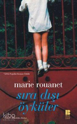 Sıra Dışı Öyküler Marie Rouanet