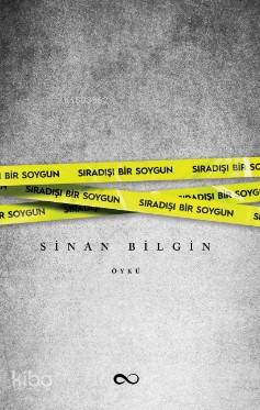 Sıradışı Bir Soygun Sinan Bilgin