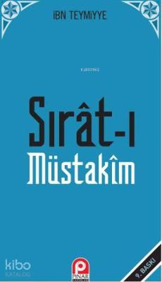 Sırat-ı Müstakîm İbn-i Teymiyye