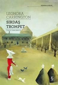 Sırdaş Trompet Leonora Carrington