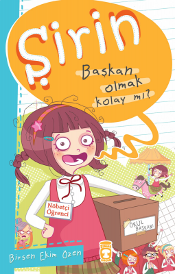 Şirin - Başkan Olmak Kolay mı? Birsen Ekim Özen