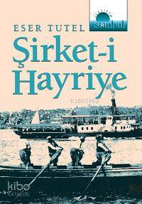 Şirket-i Hayriye Eser Tutel