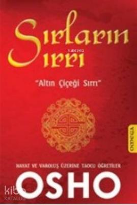 Sırların Sırrı (Ciltli); Altın Çiçeği Sırrı Osho (Bhagman Shree Rajnee