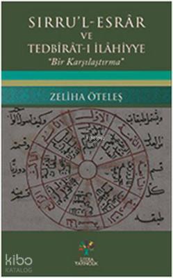 Sırru'l - Esrar ve Tedbirat-ı İlahiyye Zeliha Öteleş