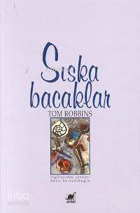 Sıska Bacaklar Tom Robbins