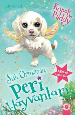 Sisli Orman'ın Peri Hayvanları - Köpek Paddy Lily Small