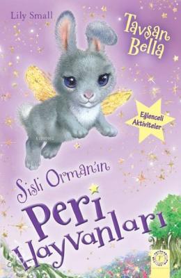 Sisli Orman'ın Peri Hayvanları - Tavşan Bella Lily Small