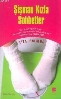 Şişman Kızla Sohbetler Liza Palmer