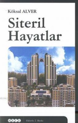 Siteril Hayatlar Köksal Alver