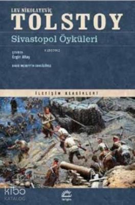 Sivastopol Öyküleri Lev Nikolayeviç Tolstoy