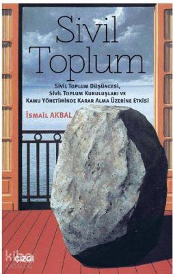 Sivil Toplum (Sivil Toplum Düşüncesi,Sivil Toplum Kuruluşları ve Kamu 