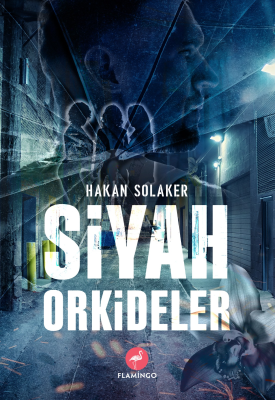 Siyah Orkideler Hakan Solaker