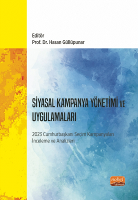 Siyasal Kampanya Yönetimi ve Uygulamaları: 2023 Cumhurbaşkanı Seçim Ka