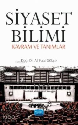 Siyaset Bilimi; Kavram ve Tanımlar Ali Fuat Gökçe