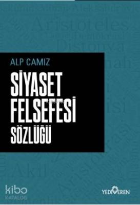 Siyaset Felsefe Sözlüğü Alp Camız