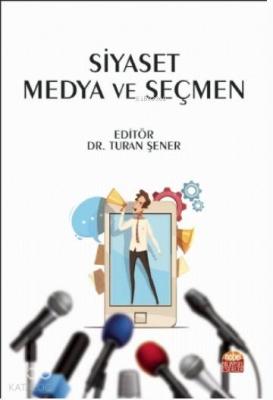 Siyaset Medya ve Seçmen Kolektif