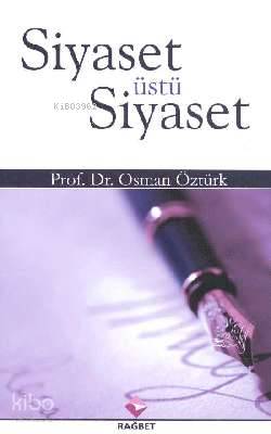 Siyaset Üstü Siyaset Osman Öztürk