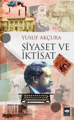 Siyaset ve İktisat Yusuf Akçura